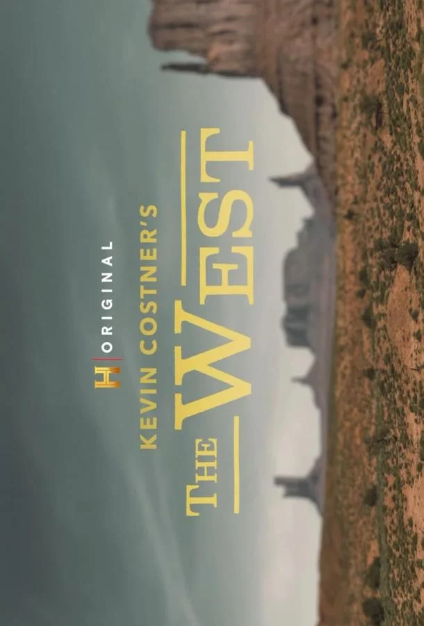 Кевин Костнер: Запад 1 сезон, 1-6,7,8 серии смотреть сериал онлайн